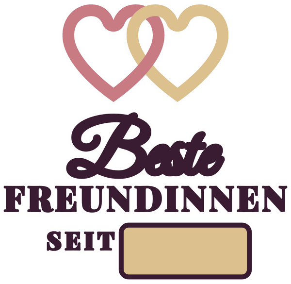 Freundinnen-Motiv Beste Freundinnen seit