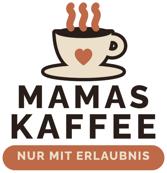 Mama-Motiv Mamas Kaffee – nur mit Erlaubnis